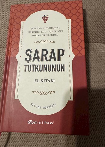 Şarap Tutkununun El Kitabı - Melissa Monosoff