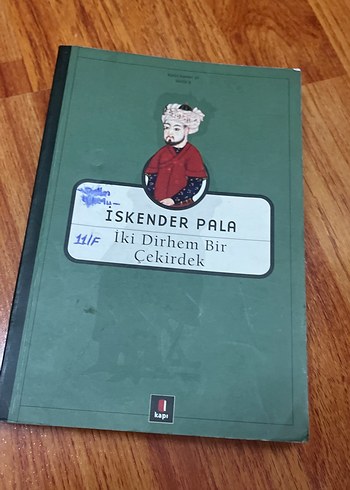 İskender Pala - İki Dirhem Bir Çekirdek