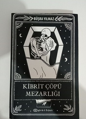 Ölüme Fısıldayan Adam 2 Kibrit Çöpü Mezarlığı Büşra Yılmaz
