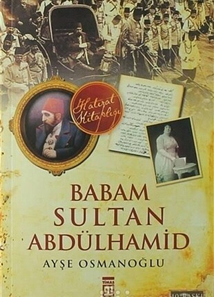 Babam Sultan Abdülhamid 