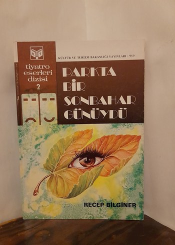 Parkta Bir Sonbahar Günüydü - Tiyatro Eserleri 2 - Görsel 2
