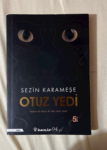 Sezin Karameşe - Otuz Yedi Romanı
