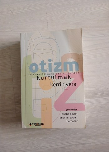 Otizm Olarak Bilinen Belirtilerden Kurtulmak - Kerri Rivera