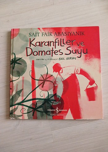 Karanfiller ve Domates Suyu - Sait Faik Abasıyanık