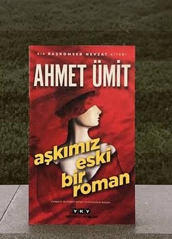 Ahmet Ümit - aşkımız eski bir roman