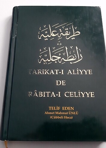 TARÎKAT-I ALİYYE DE RÂBITA-I CELİYYE, TELİF EDEN: AHMET MAHMUT Ü