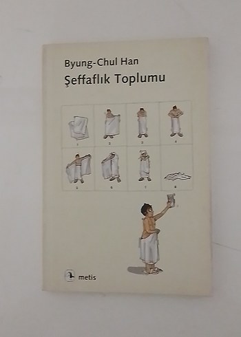 Byung-Chul Han - Şeffaflık Toplumu Kitabı