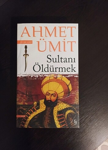 Ahmet Ümit - Sultanı Öldürmek