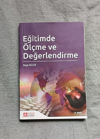 EĞİTİMDE ÖLÇME VE DEĞERLENDİRME, NEŞE GÜLER