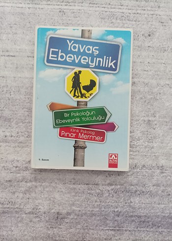 YAVAŞ EBEVEYNLİK Ebeveynlik Yolculuğu - Pınar Mermer