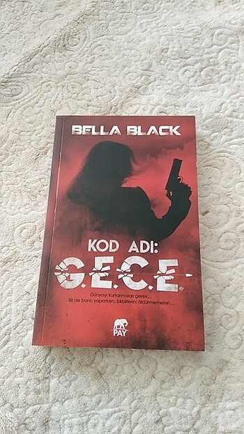Bella black kod adı g.e.c.e gece kitap roman polisiye aşk dünyay