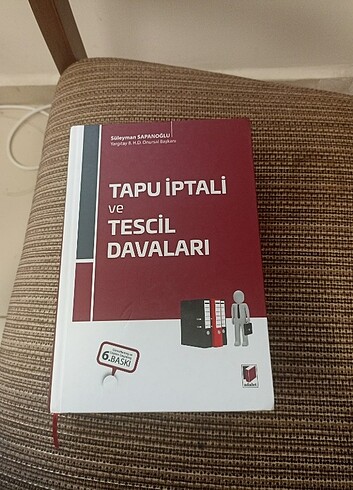 Tapu İptal ve Tescil Davaları, 6. baskı , Süleyman Sapanoğlu 