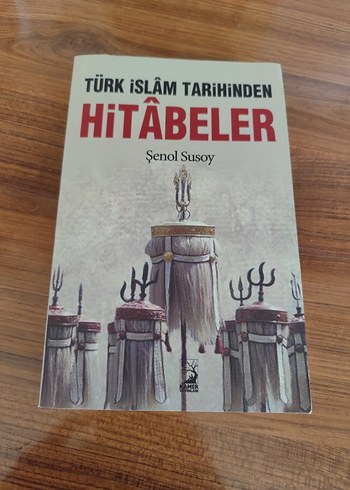 Türk İslam Tarihinden Hitabeler - Şenol Susoy