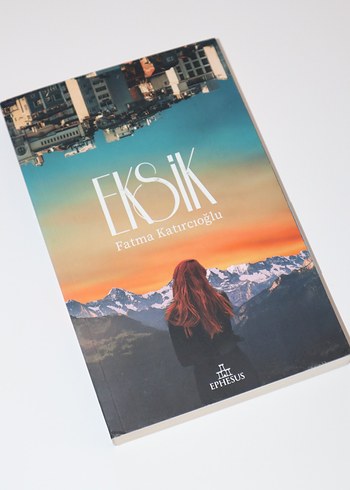 EKSiK - Fatma Katırcıoğlu Roman