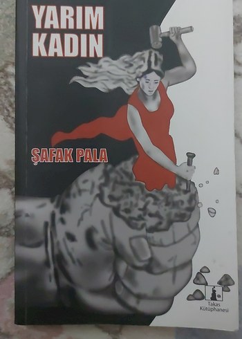 Yarım Kadın - Şafak Pala