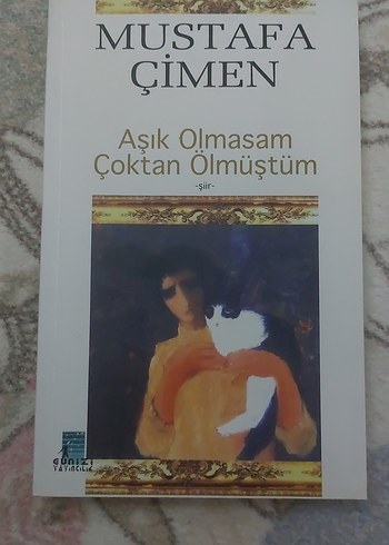 Aşık Olmasam Çoktan Ölmüştüm - Mustafa Çimen