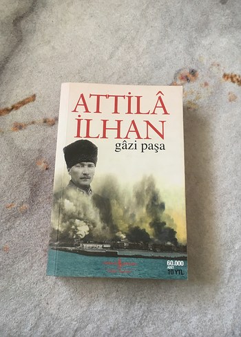 Attilâ İlhan - Gazi Paşa Tarih Kitabı
