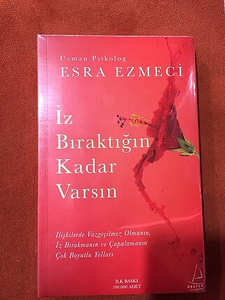 İz bıraktığın kadar varsın