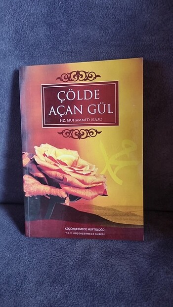 ÇÖLDE AÇAN GÜL HZ.MUHAMMED (S.A.V.)