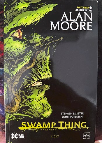 Alan Moore -Swamp Thing 1. Cilt