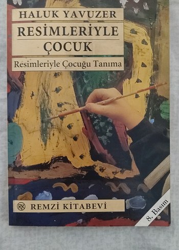 Resimleriyle Çocuğu Tanıma - Haluk Yavuzer