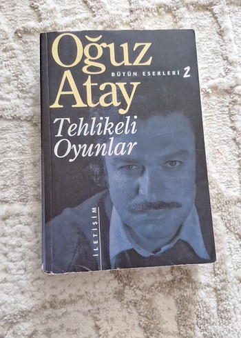 Tehlikeli Oyunlar - Oğuz Atay
