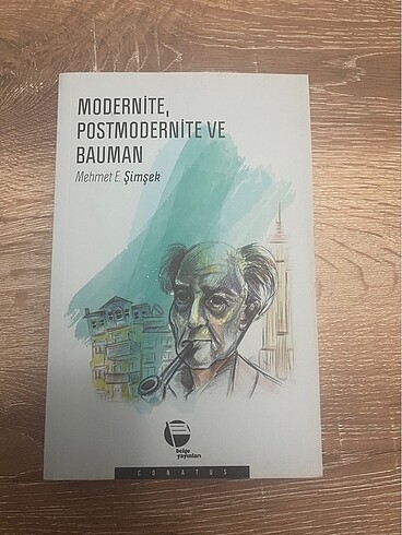 Modernite, Postmodernite ve Bauman