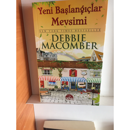 Debbie Macomber - Yeni Başlangıçlar Mevsimi