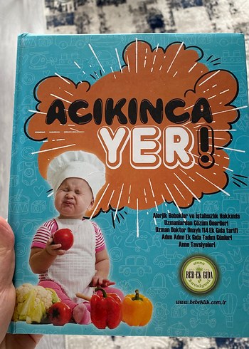 Açıkınca Yer! Bebekler İçin Tarif Kitabı