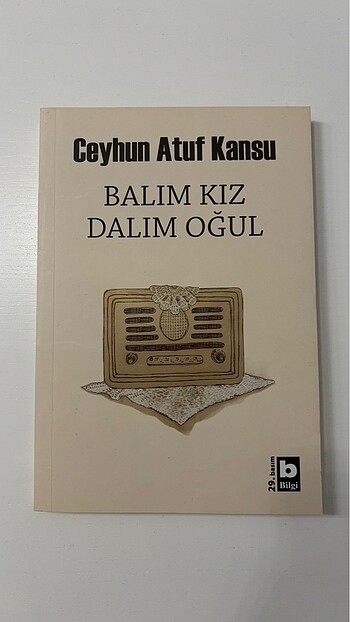 Ceyhun Atuf Kansu BALIM KIZ DALIM OĞUL kitabı