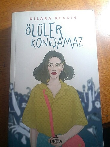 Ölüler Konuşamaz / Dilara Keskin