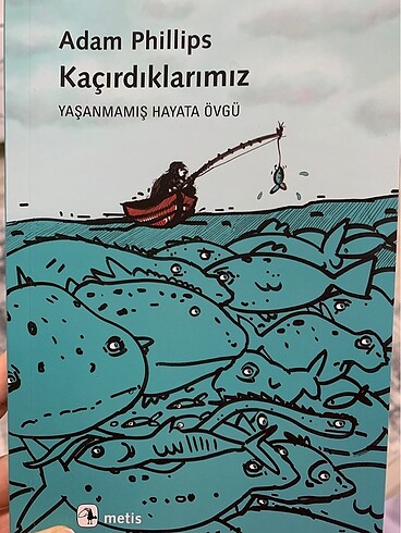 Kaçırdıklarımız - Adam phillips