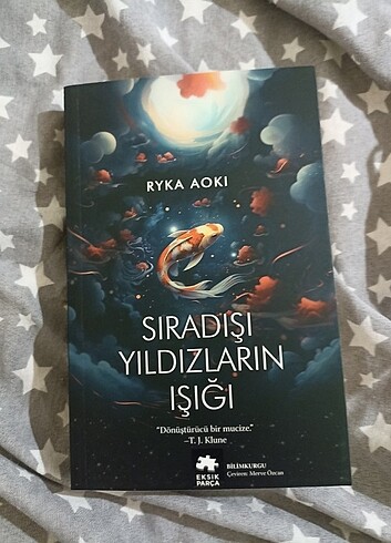 Sıradışı yıldızların ışığı 