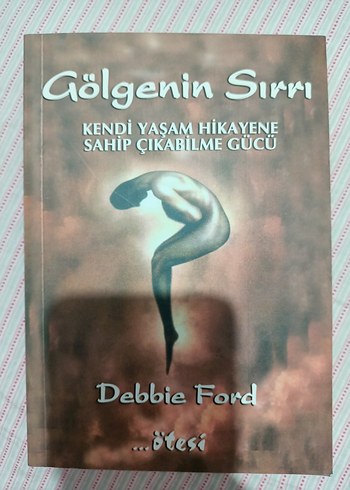 Gölgelerin Sırrı - Debbie Ford