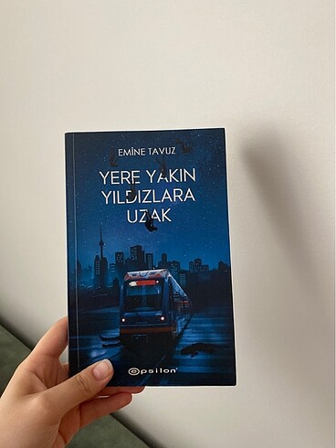Yere Yakın Yıldızlara Uzak Emine Tavuz