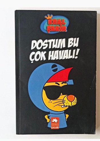Kral Şakir - Dostum Bu Çok Havali! Çocuk Kitabı