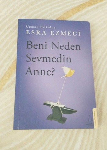 Beni Neden Sevmedin Anne? - Esra Ezmeci