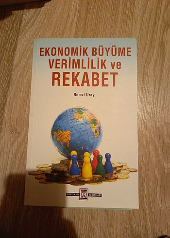 Ekonomik Büyüme, Verimlilik ve Rekabet - Remzi Uray
