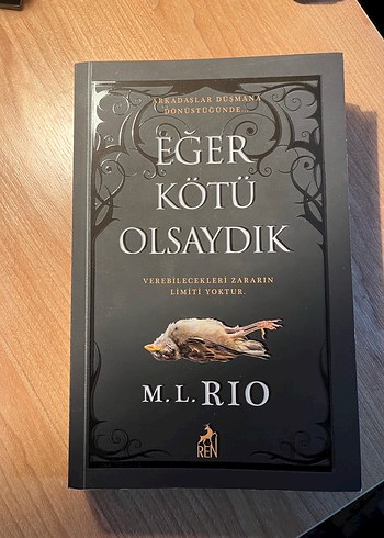 Eğer Kötü Olsaydık - M.L. Rio