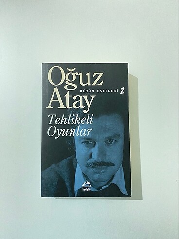 Oğuz Atay Tehlikeli Oyunlar