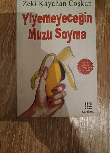 Zeki Kayahan Coşkun, Yiyemeyeceğin Muzu Soyma Kitabı 