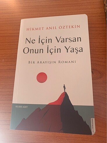 Ne İçin Varsan Onun İçin Yaşa