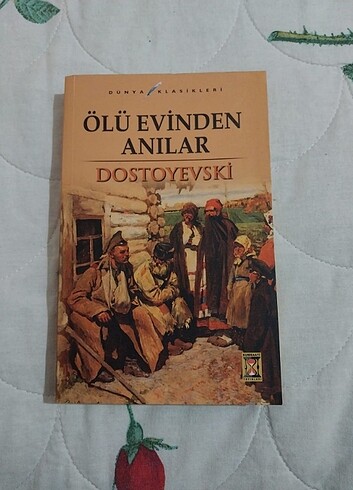 Dostoyevski- Ölü Evinden Anılar