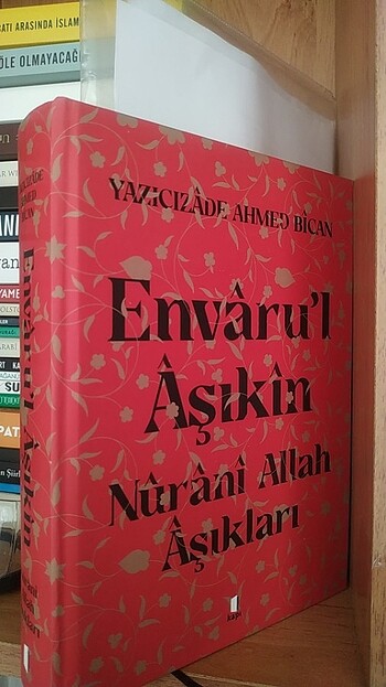 Envarul âşıkın nurani Allah aşıkları yazıczade Ahmet Bican 