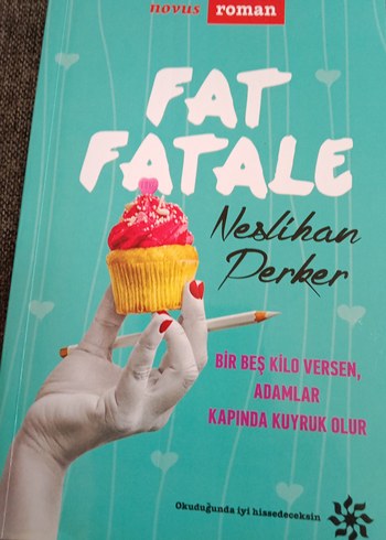 Fat Fatale Roman - Neslihan Derker