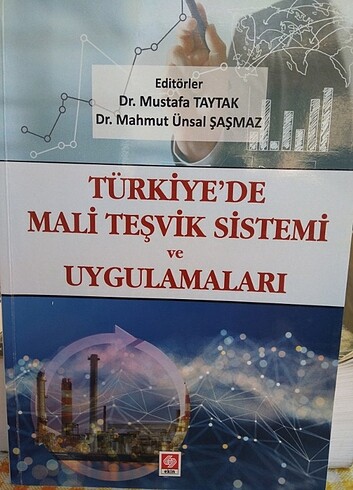 Türkiye'de Malî Teşvik Sistemi ve Uygulamaları 