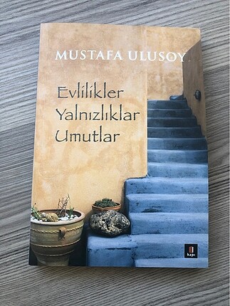 Mustafa Ulusoy Evlilikler Yalnızlıklar Umutlar