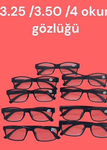 OKUMA GÖZLÜKLERİ 3/ 3.25/3.50/4 NUMARA