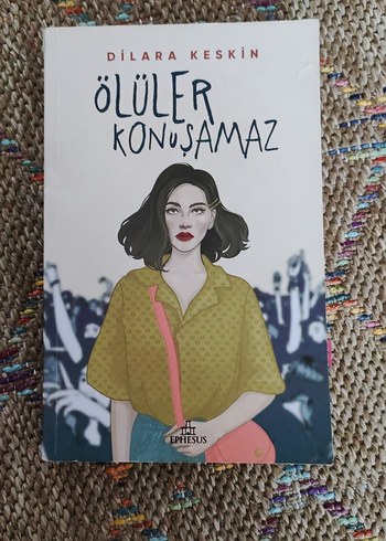 Ölüler Konuşamaz - Dilara Keskin