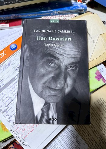 Han Duvarları - Faruk Nafiz Çamlıbel Şiirleri